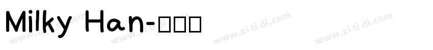 Milky Han字体转换